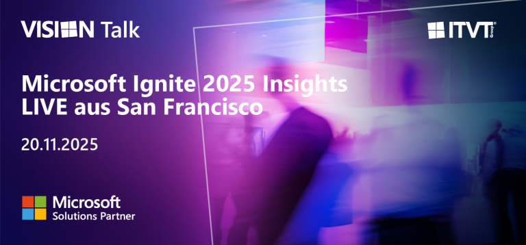 Vision Talk: Microsoft Ignite 2025 Insights LIVE aus San Francisco 